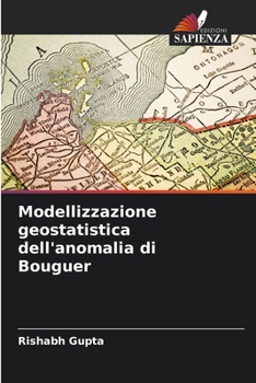 Paperback Modellizzazione geostatistica dell'anomalia di Bouguer [Italian] Book