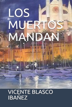 Paperback Los Muertos Mandan [Spanish] Book