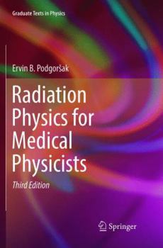 Paperback Radiation Physics for Medical Physicists Book