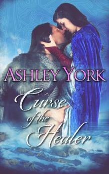 Curse of the Healer - Book #1 of the Warrior Kings