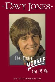 Paperback They Made a Monkee Out of Me Book