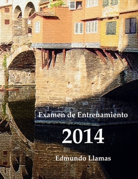 Paperback Examen de Entrenamiento 2014 [Spanish] Book