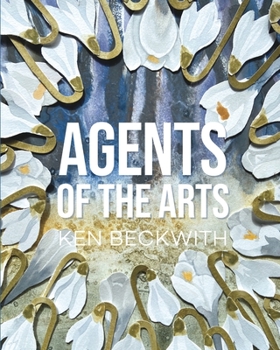 Paperback Agents of the Arts (First Edition) Book