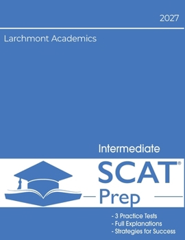 Intermediate SCAT Preparation: 3 Full Length Tests with Explanations for 4th & 5th Grade