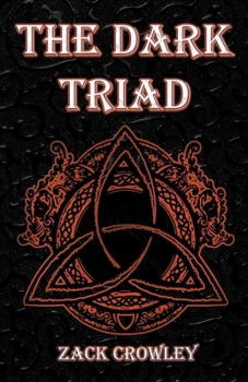 Paperback The Dark Triad: Trois Livres de Magie Noire Infernale et de Rituels Sombres [French] Book