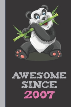 Awesome Since 2007: Awesome Since 2007 Cool Panda:  Notebook, Diary, Planner 12th Birthday Gift Blank Lined Journal- 12 Years Old Gift For Boys or Girls - Happy 12th Birthday!