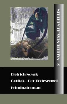 Paperback Gottlos: Der Todesengel [German] Book