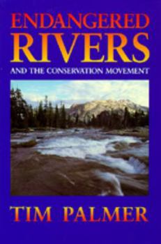 Paperback Endangered Rivers and the Conservation Movement Book