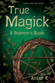 Paperback True Magick: A Beginner's Guide Book