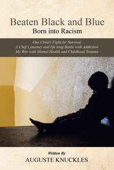 Paperback Beaten Black and Blue: Born into Racism Book