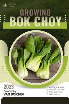 Bok Choy: Guide and overview