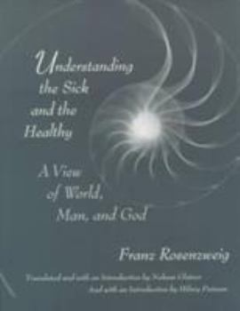 Paperback Understanding the Sick and the Healthy: A View of World, Man, and God, with a New Introduction by Hilary Putnam Book