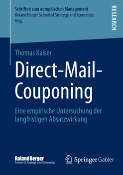 Paperback Direct-Mail-Couponing: Eine Empirische Untersuchung Der Langfristigen Absatzwirkung [German] Book