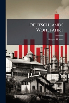 Paperback Deutschlands Wohlfahrt Book