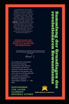 GRUNDLAGEN DES REVOLUTIONÄREN BEWUSSTSEINS: ENTWICKLUNG DER GEDANKEN DER MENSCHEN GEGEN ALLE ARTEN VON UNTERDRÜCKUNG (HISTORY OF AFRICA)