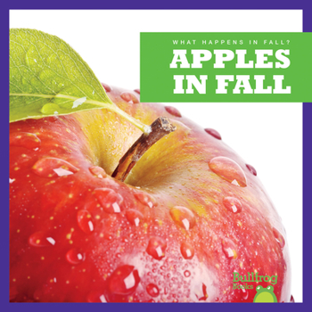 Apples in Fall - Book  of the What Happens in Fall?