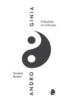 Paperback Androginia: O resultado da unificação [Portuguese] Book