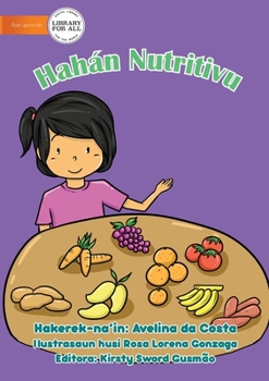 Paperback Nutritious Food - Hahan Nutritivu [Tetum] Book