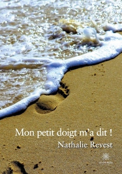 Paperback Mon petit doigt m'a dit ! [French] Book