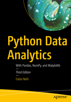 Paperback Python Data Analytics: With Pandas, Numpy, and Matplotlib Book