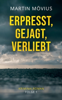 Paperback Erpresst, gejagt, verliebt: Kriminalroman [German] Book