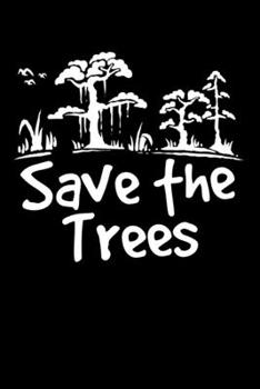 Paperback Save The Trees: Kalender 2020 (Jahres, Monats und Wochenplaner) DIN A5 - 120 Seiten Book