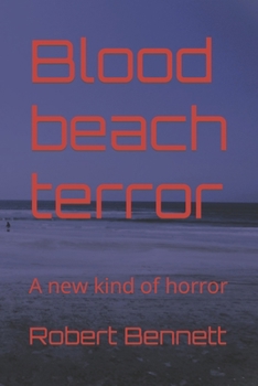 Paperback Blood beach terror: A new kind of horror Book
