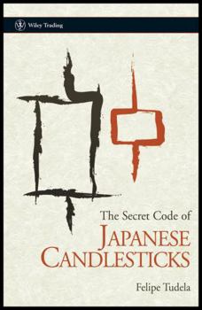 Hardcover The Secret Code of Japanese Candlesticks Book