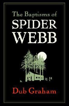 Paperback Baptisms of Spider Webb Book