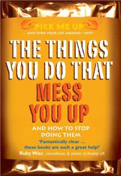 Paperback The Things You Do That Mess You Up Book