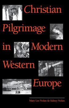 Paperback Christian Pilgrimage in Modern Western Europe Book