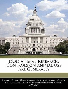 Paperback Dod Animal Research: Controls on Animal Use Are Generally Book
