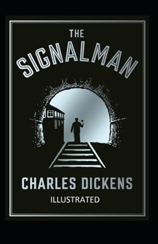 Paperback The Signal-Man Illustrated Book