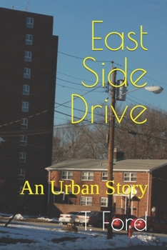 East Side Drive: An Urban Story