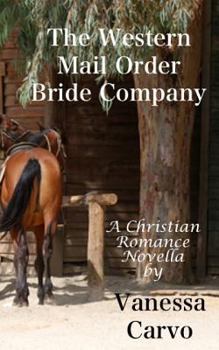 The Western Mail Order Bride Company - Book  of the Western Mail Order Bride