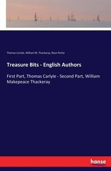 Paperback Treasure Bits - English Authors: First Part, Thomas Carlyle - Second Part, William Makepeace Thackeray Book