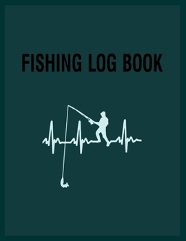 Paperback Fishing Log Book: 8.5x11 -120 Page Fishing Log Book, Fishing Diary / Journal, Fisherman's Log Diary, Anglers Log Journal Book