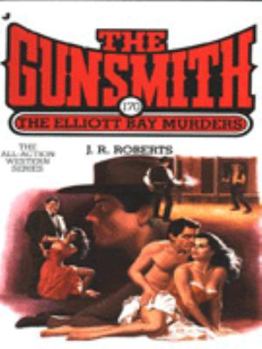 The Elliott Bay Murders - Book #170 of the Gunsmith