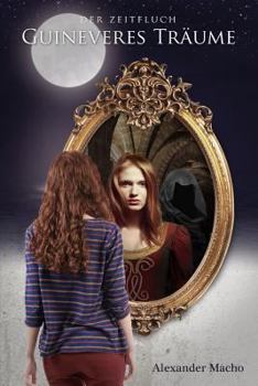 Paperback Der Zeitfluch: Guineveres Träume. [German] Book