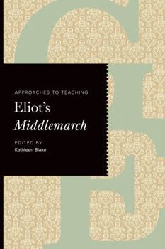 Paperback Approaches to Teaching Eliot's Middlemarch Book