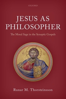 Hardcover Jesus as Philosopher: The Moral Sage in the Synoptic Gospels Book