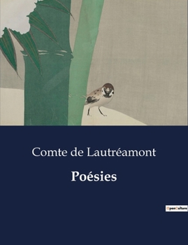 Paperback Poésies: Une exploration des principes poétiques et moraux du Comte de Lautréamont [French] Book