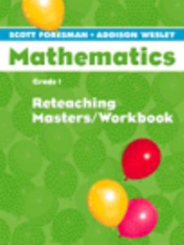 Paperback Scott Foresman Math 2004 Reteaching Masters/Workbook Grade 1 Book