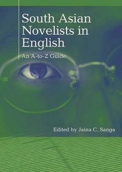 Hardcover South Asian Novelists in English: An A-to-Z Guide Book