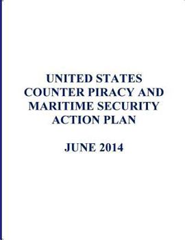 Paperback United States Counter Piracy and Maritime Security Action Plan Book
