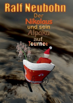 Paperback Der Nikolaus und sein Alpaka auf Tournee [German] Book