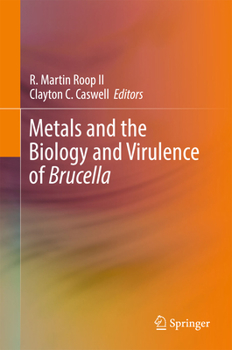 Hardcover Metals and the Biology and Virulence of Brucella Book