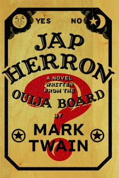Jap Herron; a novel written from the ouija board; with an introduction, The coming of Jap Herron
