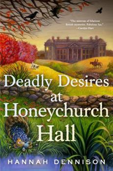 Paperback Deadly Desires at Honeychurch Hall: A Mystery Book