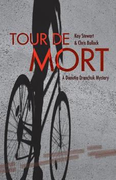 Paperback Tour de Mort: A Danutia Dranchuk Mystery Book